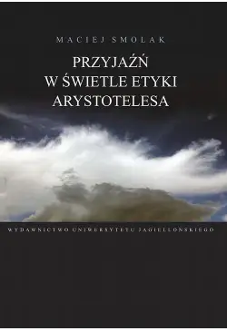 Przyjaźń w świetle etyki...