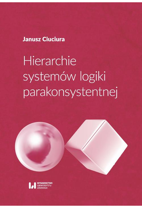 Hierarchie systemów logiki parakonsystentnej