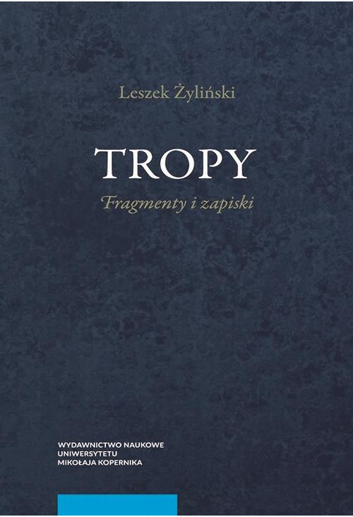 Tropy. Fragmenty i zapiski