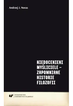 Niedocenieni myśliciele –...