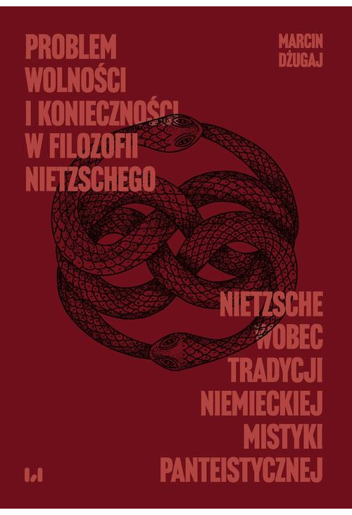Problem wolności i konieczności w filozofii Nietzschego