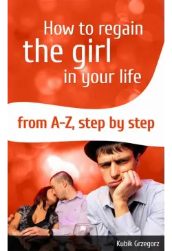 How To Regain The Girl In...