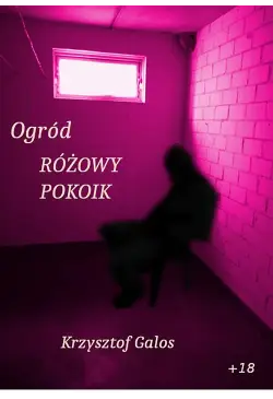 Ogród: Różowy pokoik