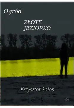 Ogród: Złote Jeziorko