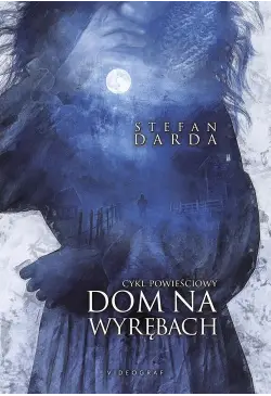 Dom na wyrębach. Cykl...