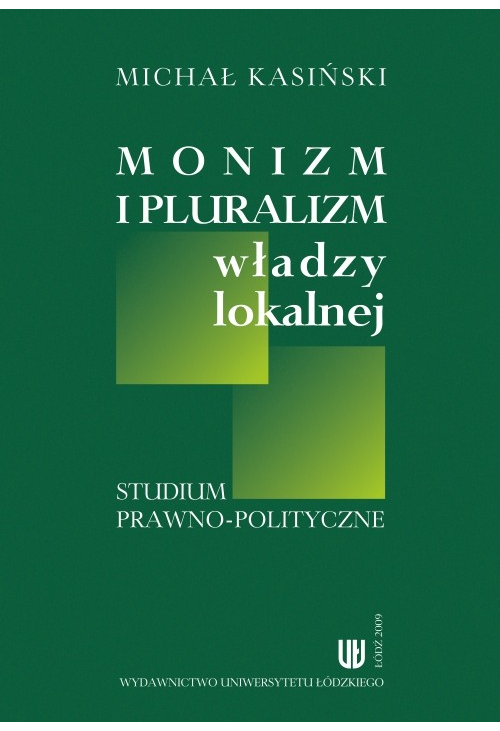 Monizm i pluralizm władzy lokalnej