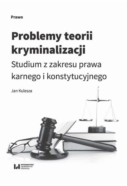 Problemy teorii kryminalizacji