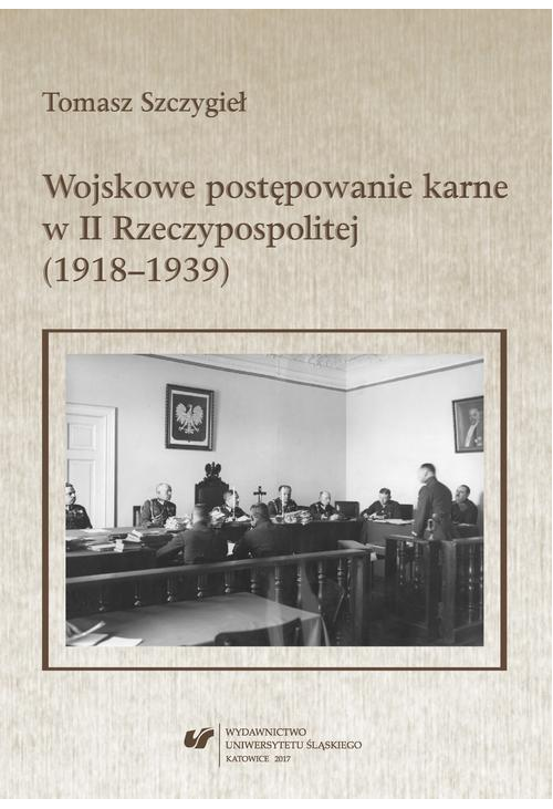 Wojskowe postępowanie karne w II Rzeczypospolitej (1918–1939)