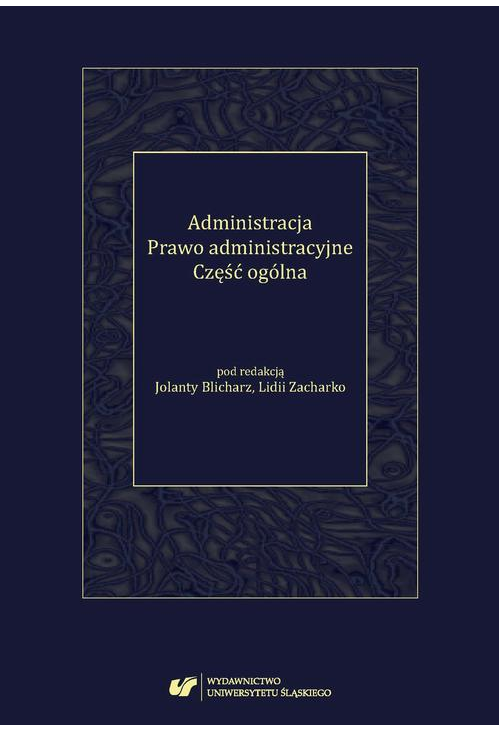 Administracja. Prawo administracyjne. Część ogólna