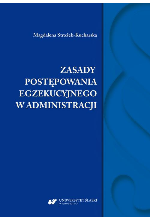 Zasady postępowania egzekucyjnego w administracji