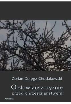 O Słowiańszczyźnie przed...