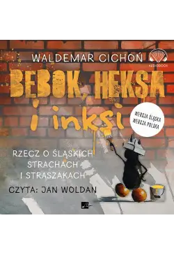 Bebok, heksa i inksi. Rzecz...