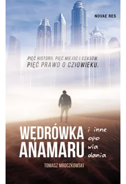Wędrówka Anamaru i inne...