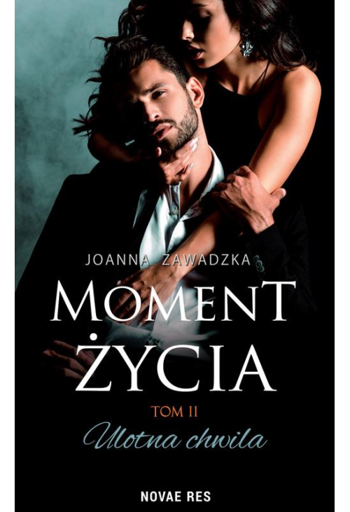 Moment życia Tom 2 Ulotna chwila