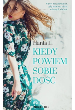 Kiedy powiem sobie dość