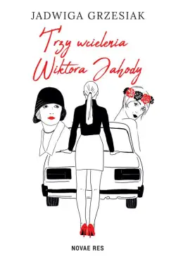 Trzy wcielenia Wiktora Jahody