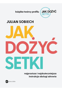 Jak dożyć setki