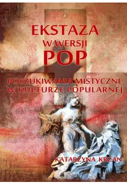 Ekstaza w wersji pop