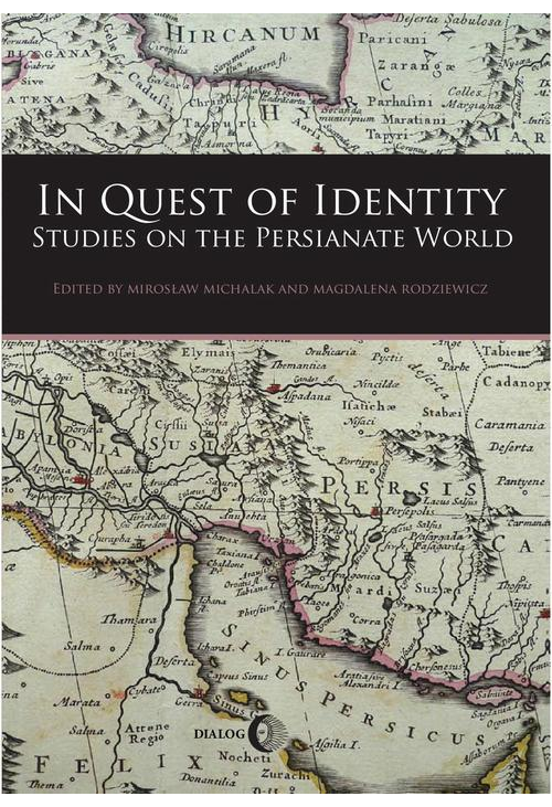 In Quest of Identity. Studies on the Persianate World