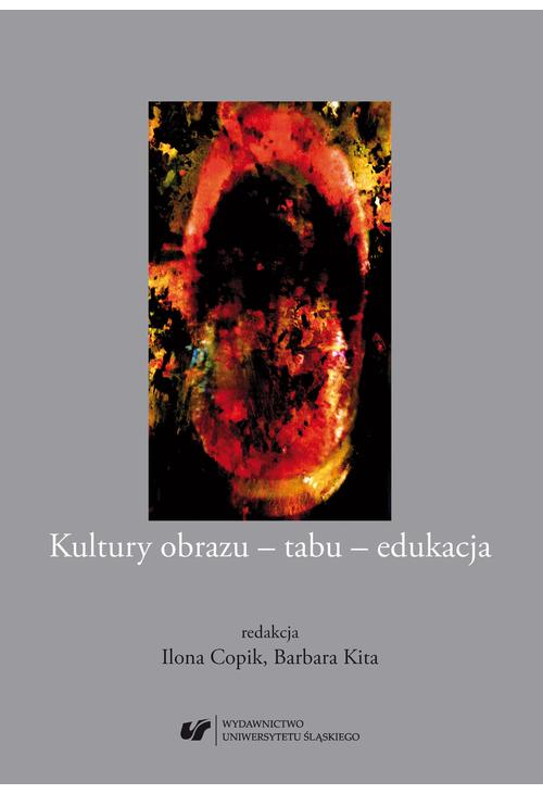 Kultury obrazu – tabu – edukacja