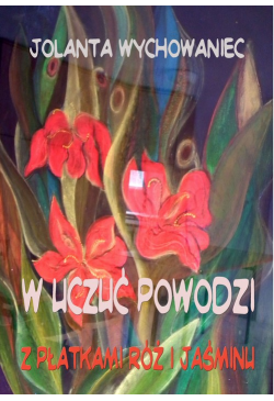 W uczuć powodzi. Z płatkami...