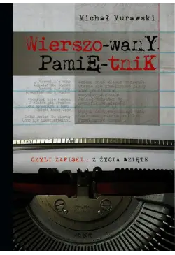 Wierszowany pamiętnik czyli...