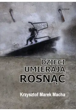 Dzieci umierają rosnąc