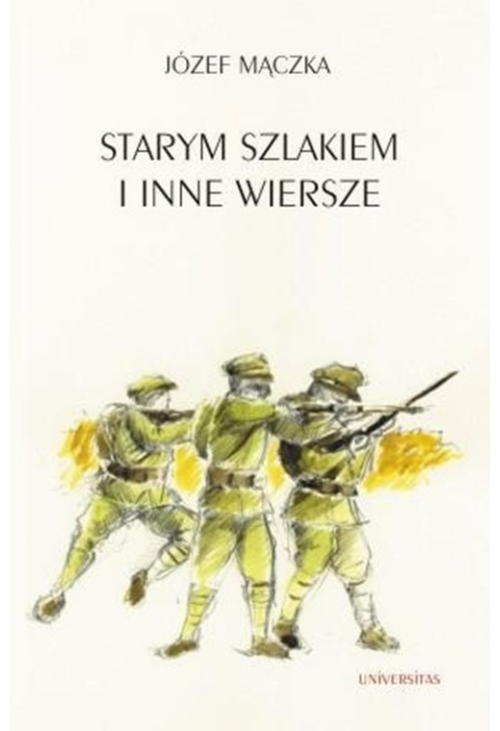 Starym szlakiem i inne wiersze