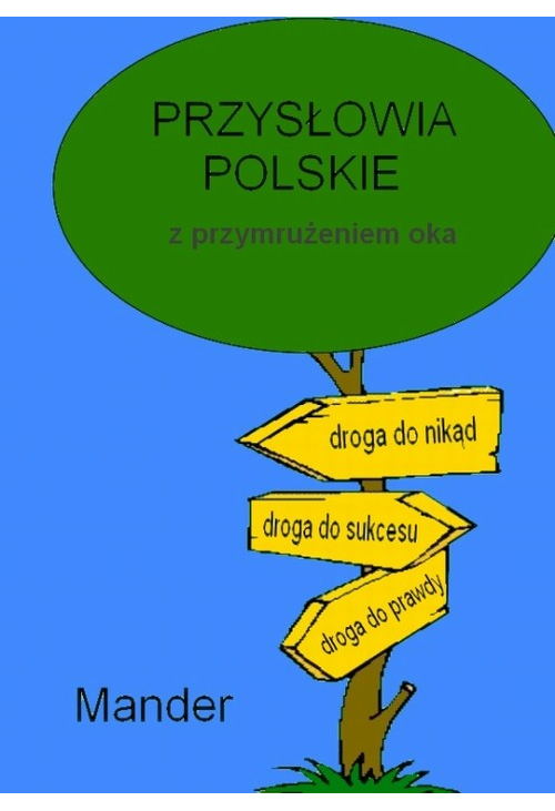 Przysłowia polskie. Z przymrużeniem oka