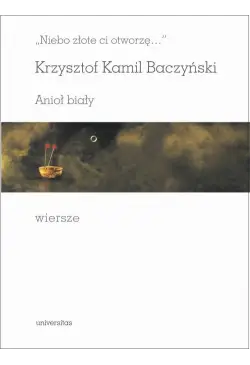 Niebo złote ci otworzę...