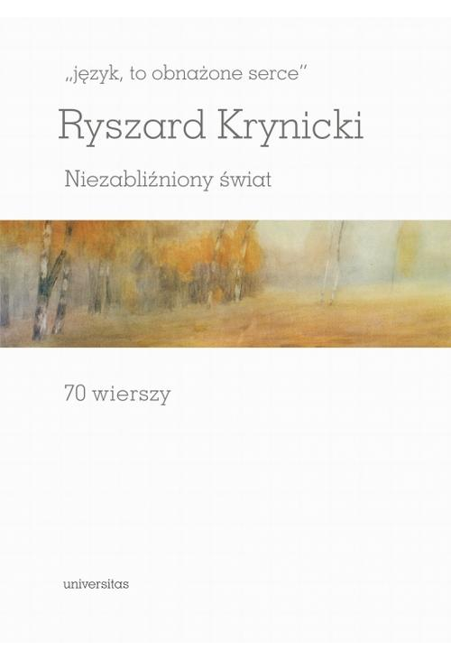 język, to obnażone serce Niezabliźniony świat 70 wierszy