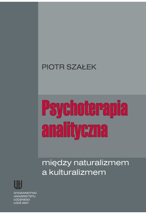 Psychoterapia analityczna między naturalizmem a kulturalizmem