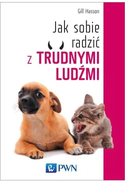 Jak sobie radzić z trudnymi...