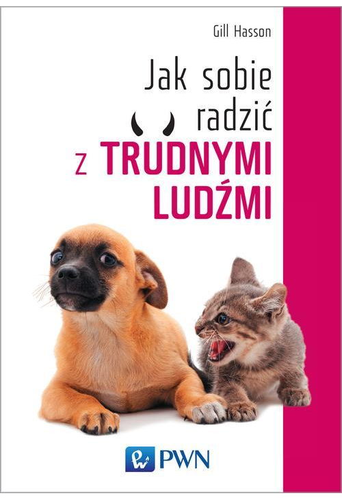 Jak sobie radzić z trudnymi ludźmi