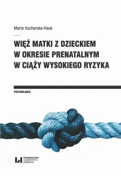 Więź matki z dzieckiem w...