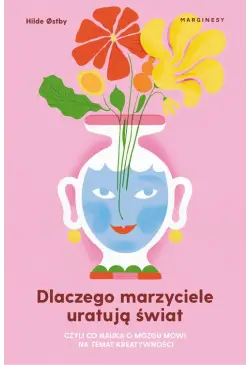Dlaczego marzyciele uratują...