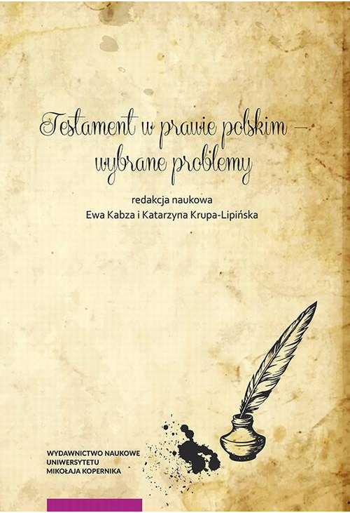 Testament w prawie polskim – wybrane problemy