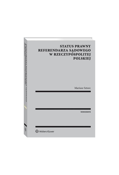 Status prawny referendarza sądowego w Rzeczypospolitej Polskiej