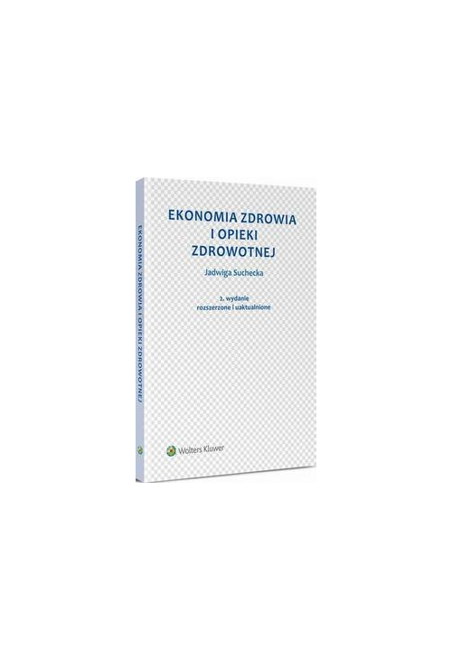 Ekonomia zdrowia i opieki zdrowotnej