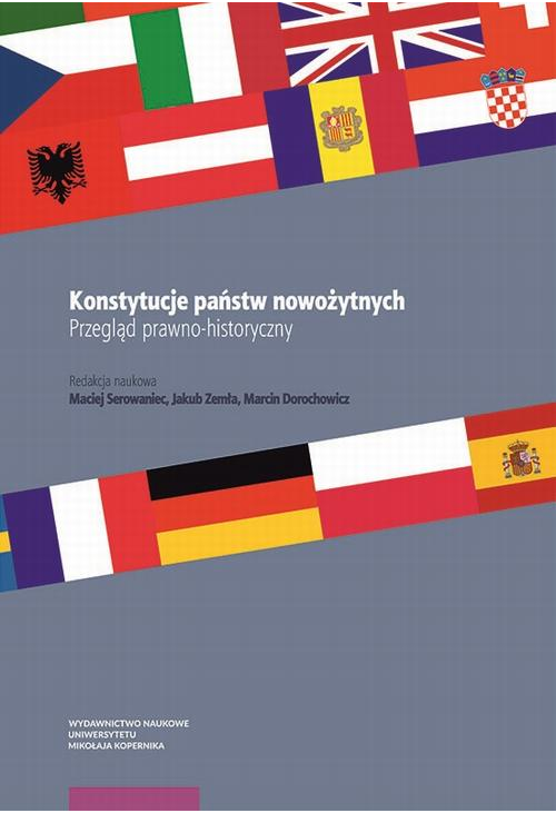 Konstytucje państw nowożytnych. Przegląd prawno-historyczny