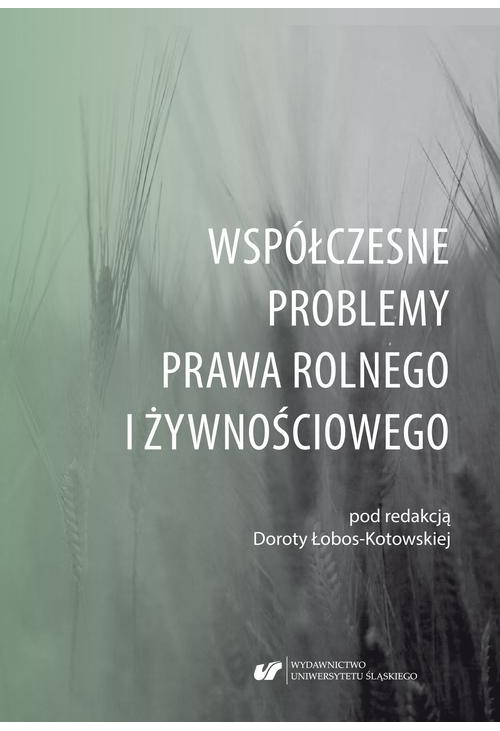 Współczesne problemy prawa rolnego i żywnościowego