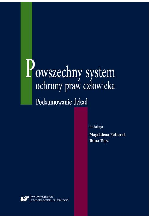 Powszechny system ochrony praw człowieka. Podsumowanie dekad