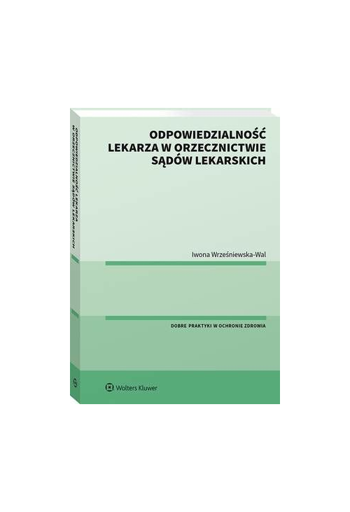 Odpowiedzialność lekarza w orzecznictwie sądów lekarskich