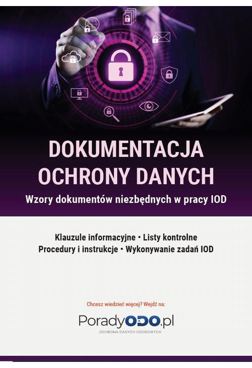 Wzory dokumentów: Klauzule informacyjne, Listy kontrolne, Procesy i instrukcje, Wykonywanie zadań IODO