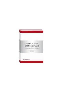 Wykładnia konstytucji....
