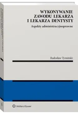 Wykonywanie zawodu lekarza...