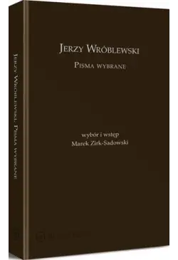 Jerzy Wróblewski. Pisma...