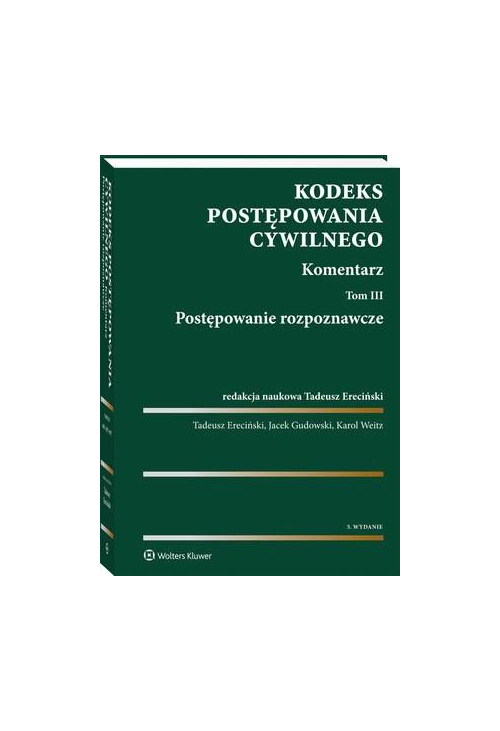 Kodeks postępowania cywilnego. Komentarz. Tom 3. Postępowanie rozpoznawcze