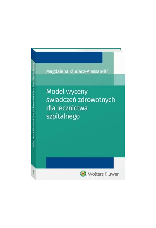 Model wyceny świadczeń zdrowotnych dla lecznictwa szpitalnego