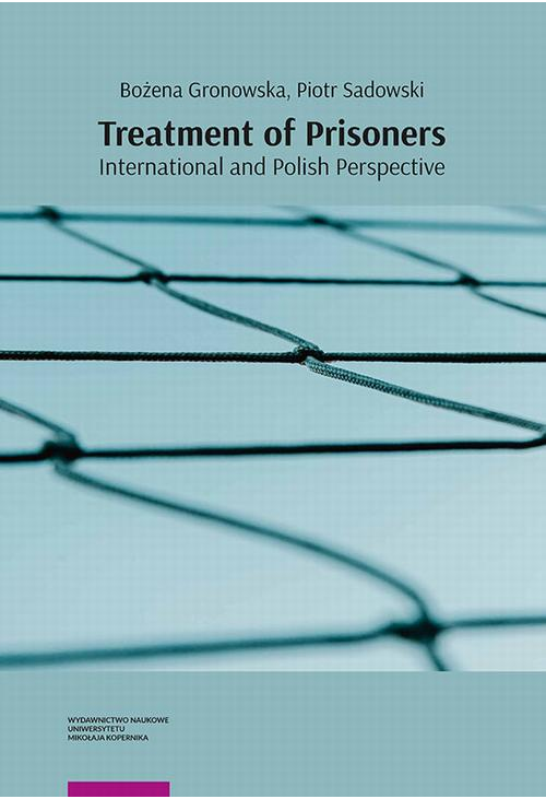 Treatment of Prisoners – International and Polish Perspective